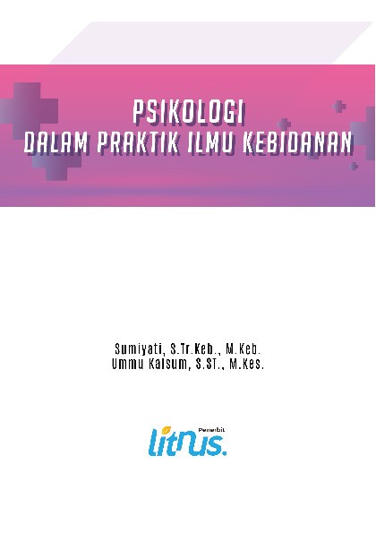 PSIKOLOGI DALAM PRAKTIK ILMU KEBIDANAN